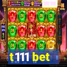 t111 bet